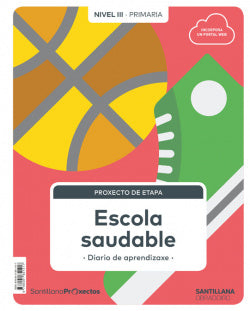 Escola Saudable Nivel Iii. 5ºprimaria. Ciencias Naturais. Proxectos 2019