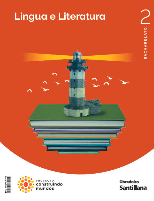 ✅ LINGUA LITERATURA 2ºBACH GALICIA 23 CONSTRUYENDO MUNDOS - 9788491857112