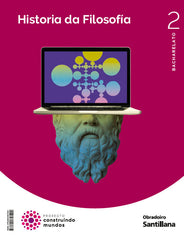 ✅ HISTORIA FILOSOFIA 2ºBACH GALICIA 23 CONSTRUYENDO MUNDOS I AA,VV I OBRADOIRO SANTILLANA I 9788491857204