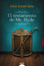 EL TESTAMENTO DE MR HYDE - 9788491891338