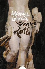 LA VENUS ROTA - 9788491895008