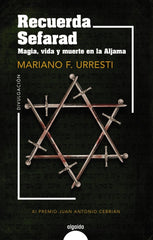 RECUERDA SEFARAD MAGIA VIDA Y MUERTE EN LA ALJAMA - 9788491898719