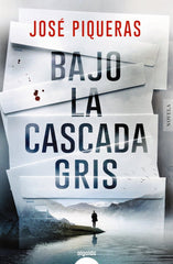 BAJO LA CASCADA GRIS - 9788491899020