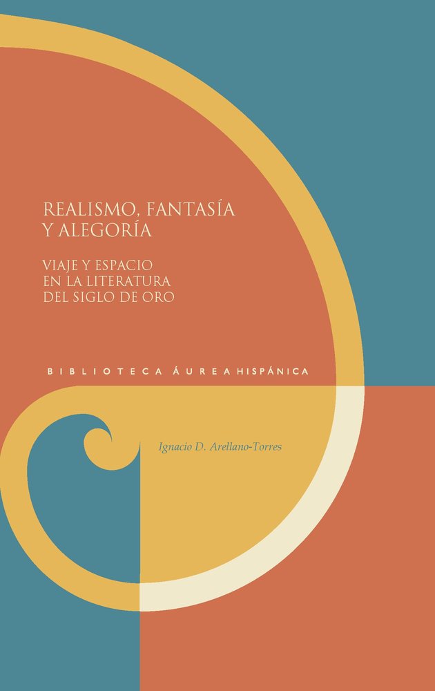 REALISMO FANTASIA Y ALEGORIA | Arellano-torres, Ignacio D, | 9788491924845 (Iberoamericana vervuert)