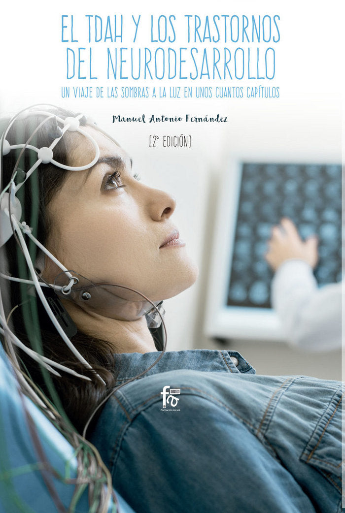 TDAH Y LOS TRASTORNOS DEL NEURODESARROLLOEL 2ªED - 9788491930013