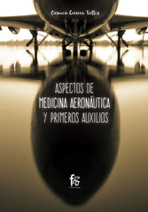 ASPECTOS DE MEDICINA AERONAUTICA Y PRIMEROS AUXILIOS - 9788491933014