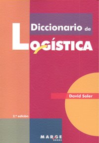 DIC,DE LOGISTICA 2ªED | SOLER,DAVID | MARGE BOOKS | 9788492442249