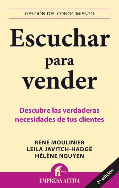 ESCUCHAR PARA VENDER | MOULINIER,RENE | EMPRESA ACTIVA | 9788492452828