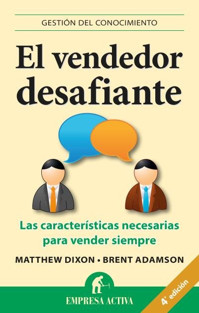 VENDEDOR DESAFIANTE,EL | DIXSON,MATTHEW/ADAMSON,BRENT | EMPRESA ACTIVA | 9788492452903