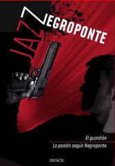 JAZZ NEGROPONTE GUARDIANPASION SEGUN NEGROPONTE - 9788492476695