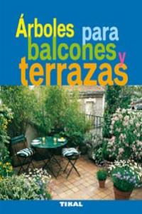 ARBOLES PARA BALCONES Y TERRAZAS - 9788492678945 Imagen principal del producto