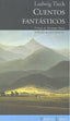 CUENTOS FANTASTICOS | Tieck,ludwig | 9788492683079 (Nordica)
