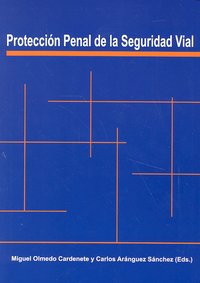 PROTECCION PENAL DE LA SEGURIDAD VIAL - 9788492710164 Imagen principal del producto