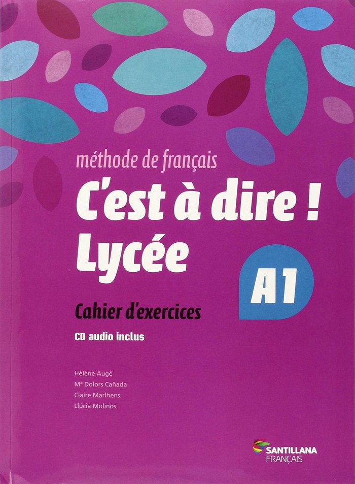 ✅ C'EST A DIRE LYCEE A1 CAHIER+CD NB 15 SANFR41NB - 9788492729647