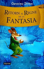 RETORN AL REGNE DE LA FANTASIA | Geronimo Stilton | 9788492790203 (G62 estrella polar)