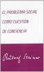 PROBLEMA SOCIAL COMO CUESTION DE CONCIENCIAEL - 9788492843244