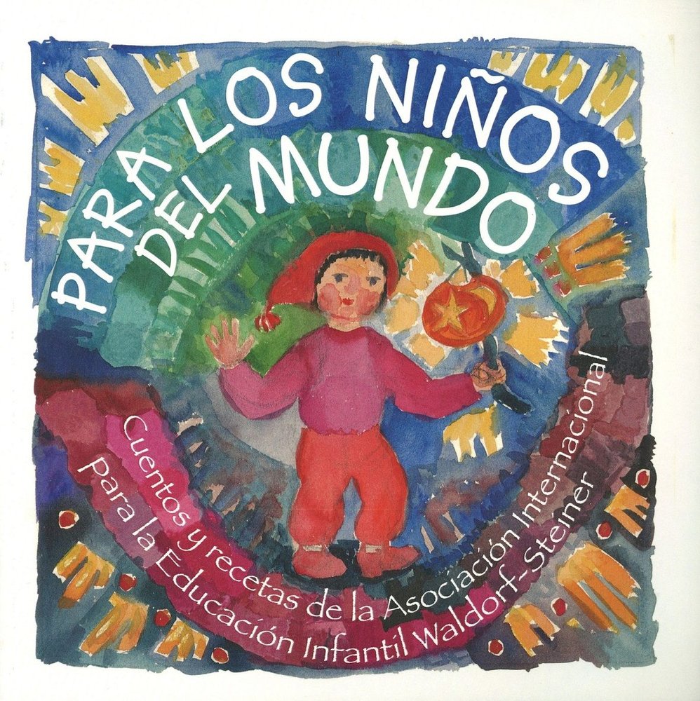 PARA LOS NIÑOS DEL MUNDO CUENTOS | DE FOREST,LOUISE | EDITORIAL RUDOLF STEINER S A | 9788492843497 Imagen principal del producto