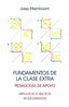 FUNDAMENTOS DE LA CLASE EXTRA PEDAGOGIA DE APOYO | EIKENBOOM,JOEP | EDITORIAL RUDOLF STEINER S A | 9788492843534