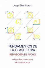 FUNDAMENTOS DE LA CLASE EXTRA PEDAGOGIA DE APOYO | EIKENBOOM,JOEP | EDITORIAL RUDOLF STEINER S A | 9788492843534