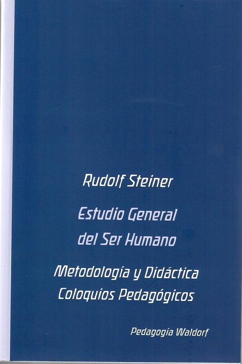 ESTUDIO GENERAL DEL SER HUMANO | STEINER, RUDOLF | EDITORIAL RUDOLF STEINER S A | 9788492843992