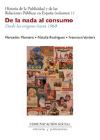 DE LA NADA AL CONSUMO DESDE LOS ORIGENES | MONTERO DIAZ, MERCEDES/RODRIGUEZ SALCEDO | COMUNICACION SOCIAL EDICIONES | 9788492860586 Imagen principal del producto