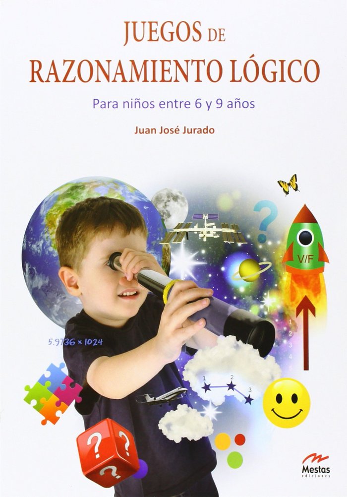 JUEGOS DE RAZONAMIENTO LOGICO I | JURADO SOTO, JUAN JOSE | MESTAS | 9788492892761 Imagen principal del producto