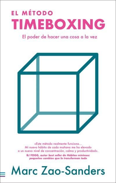 EL METODO TIMEBOXING | ZAO-SANDERS, MARC | TENDENCIAS | 9788492917280