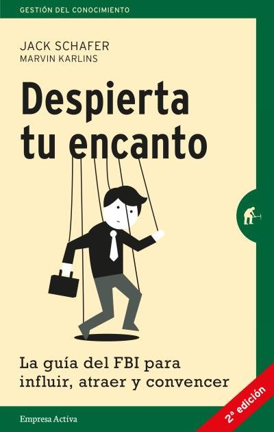 DESPIERTA TU ENCANTO | KARLINS,MARVIN/SCHAFER,JACK | EMPRESA ACTIVA | 9788492921225