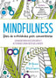 MINDFULNESS LIBRO DE ACTIVIDADES PARA CONCENTRARSE | HASSON,GILL/LOVEGROVE,GILLY | EMPRESA ACTIVA | 9788492921492