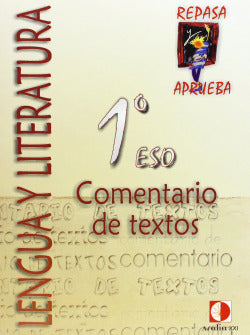 Cuaderno Comentario Textos 1ºeso Repasa y Aprueba Lengua Literatura