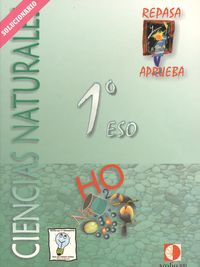 Solucionario Ciencias Naturales 1ºeso Repasa y Aprueba