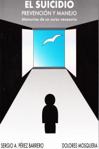 SUICIDIO PREVENCION Y MANEJO EL - 9788493464516