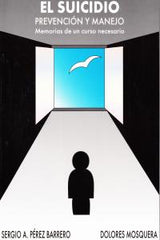 SUICIDIO PREVENCION Y MANEJO EL - 9788493464516