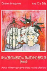 UN ACERCAMIENTO AL TRASTORNO BIPOLAR I - 9788493464547