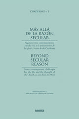 MAS ALLA DE LA RAZON SECULAR | MARTINEZ FERNANDEZ,FRANCISCO JAVIER | EDITORIAL NUEVOINICIO | 9788493476007