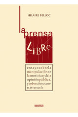 LA PRENSA LIBRE | BELLOC,HILAIRE | EDITORIAL NUEVOINICIO | 9788493476076