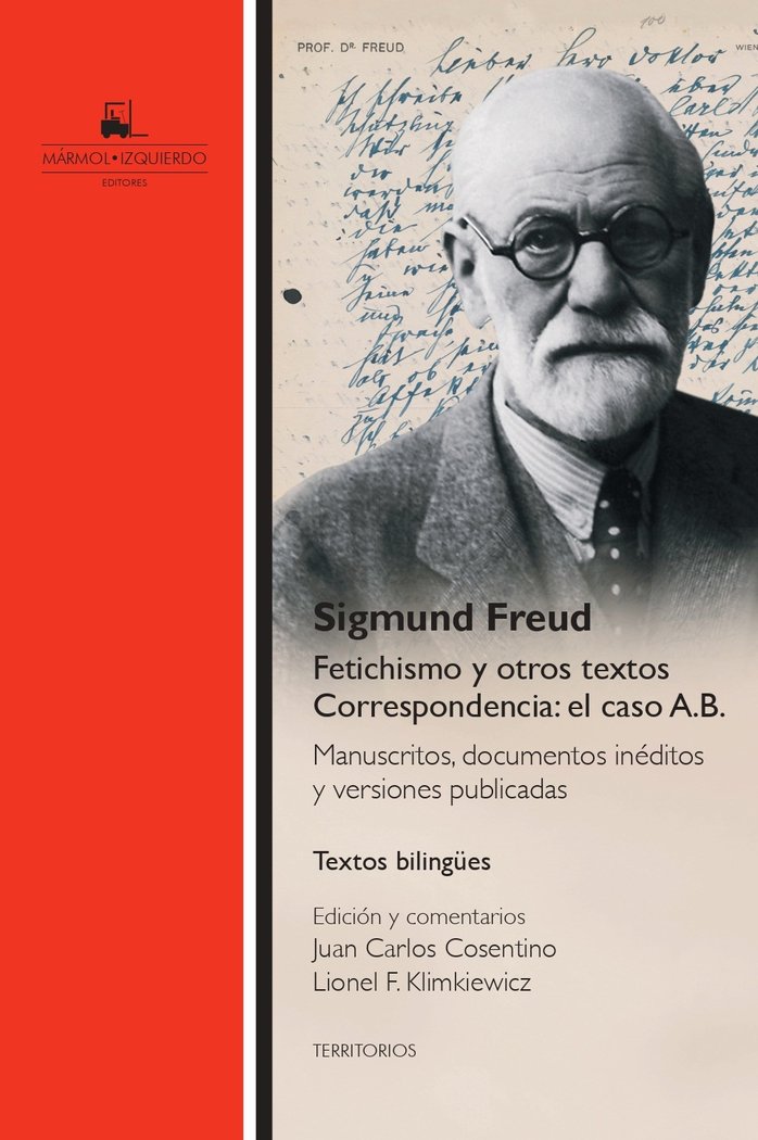 FETICHISMO Y OTROS TEXTOS | FREUD, SIGMUND | MARMOL IZQUIERDO | 9788493604189