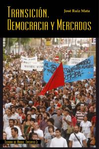 TRANSICION DEMOCRACIA Y MERCADOS - 9788493653873