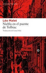 NIEBLA EN EL PUENTE DE TOLBIAC - 9788493659752