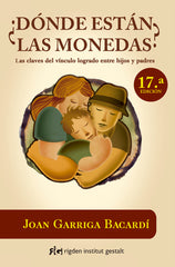 DONDE ESTAN LAS MONEDAS | GARRIGA BACARDI,JOAN | RIGDEN INSTITUT GESTALT | 9788493670672