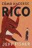 COMO HACERSE RICO | FISHER, JEFFREY | MEDIA VACA | 9788493679606