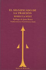 SIGNIFICADO DE LA TRAICION | West, Rebeca | 9788493688714 (Reino de redonda)