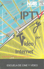 IPTV Y VIDEO POR INTERNET - 9788493701017