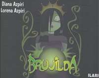BRUJILDA | Azpiri,diana/azpiri,lorena | 9788493802479 (Dibbuks) Imagen principal del producto