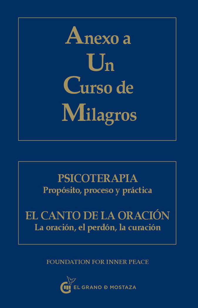 ANEXO A UN CURSO DE MILAGROS | AA,VV | EL GRANO DE MOSTAZA | 9788493809140