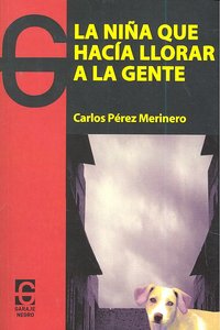 NIÑA QUE HACIA LLORAR A LA GENTELA - 9788493821463 Imagen principal del producto
