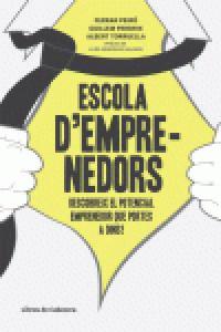 ESCOLA D'EMPRENEDORS | TORROELLA TORRES, ALBERT/PEIRO I PUIG, F | LIBROS DE CABECERA | 9788493926878 Imagen principal del producto