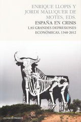 ESPAÑA EN CRISIS | MALUQUER DE MOTES,JORDI | PASADO Y PRESENTE S L | 9788493986384