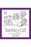 SANTIS Y Q3 MAS AVENTURAS DIRECTIVAS | MARTINEZ DE MIGUEL,GONZALO/EZKURRA,P | INFOVA | 9788494006869