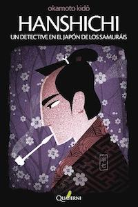 HANSHICHI UN DETECTIVE EN EL JAPON DE LOS SAMURAIS - 9788494030130